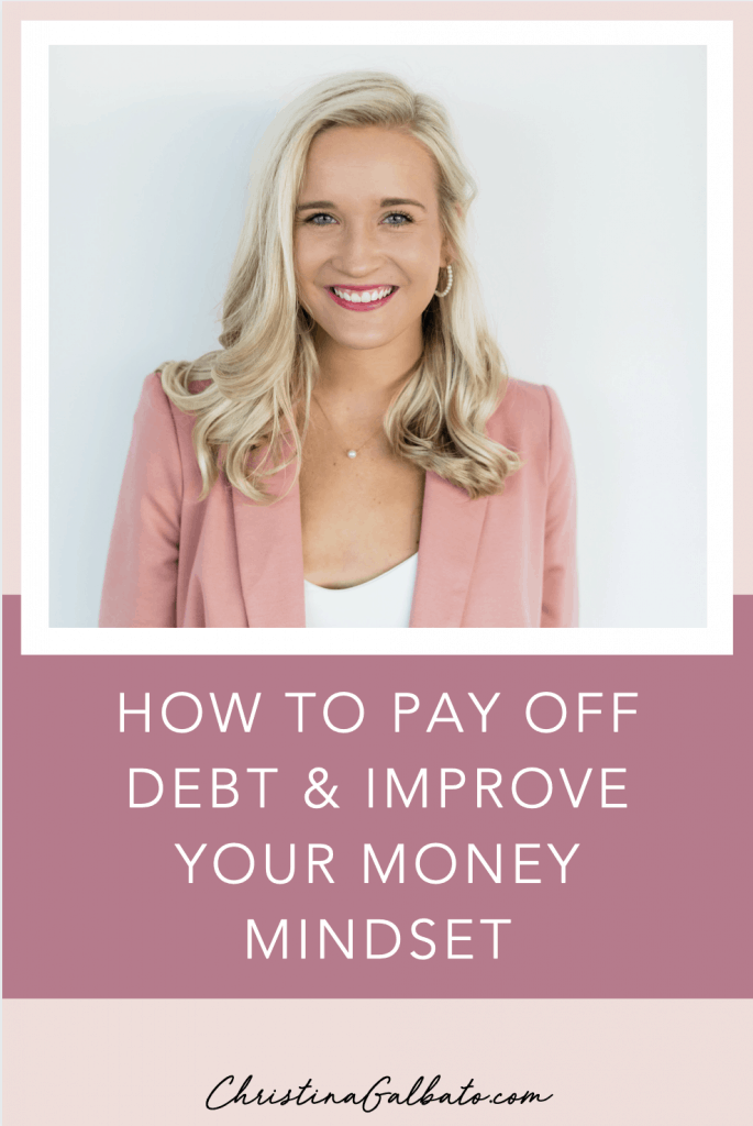 How to Pay off Debt and Improve your Money Mindset
