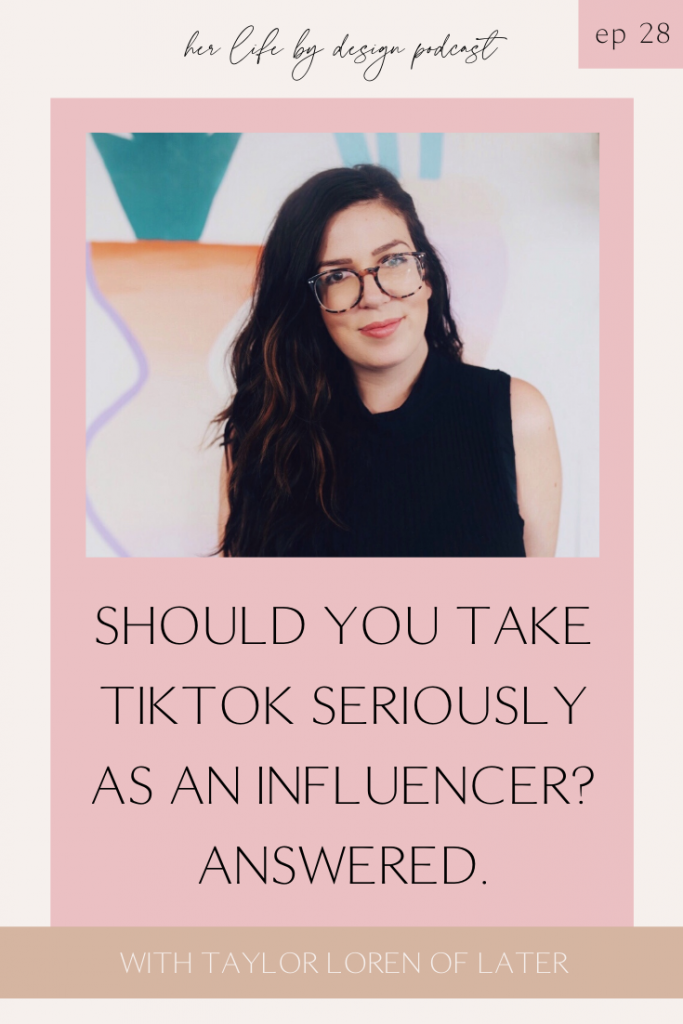 Is TikTok the next big thing? w/ Taylor Loren of Later