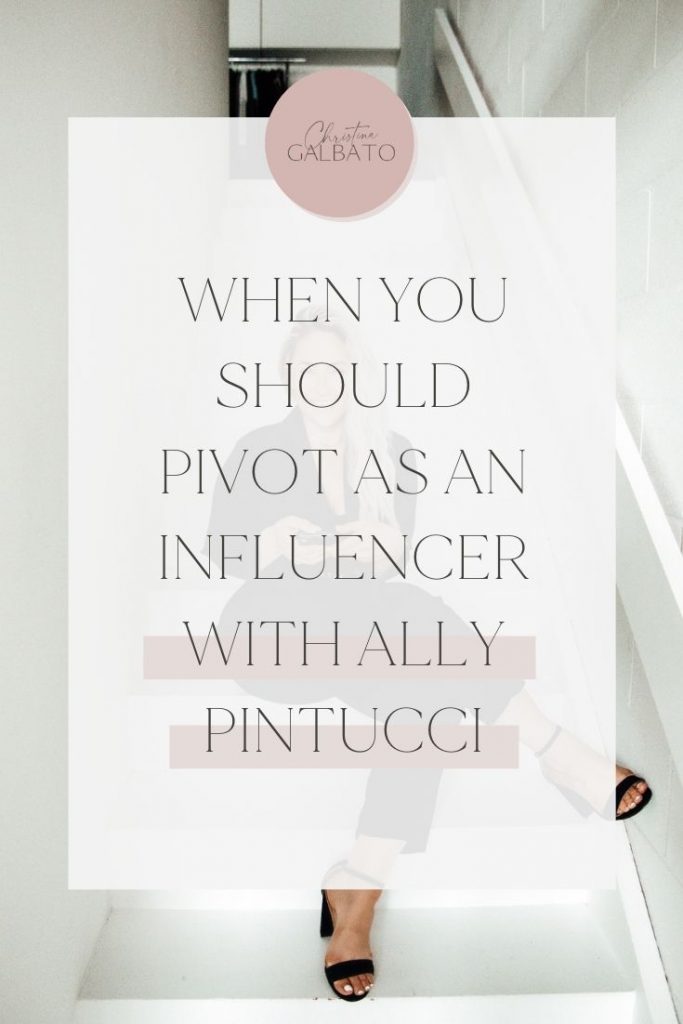 Pin option 01 | How Ally Pintucci Pivoted Her Influencer Business During COVID