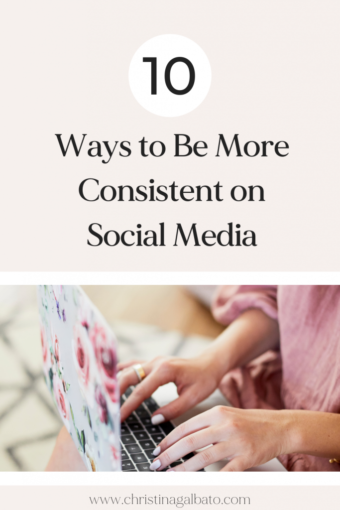 Pin option 1 | 10 ways to be more consistent on social media