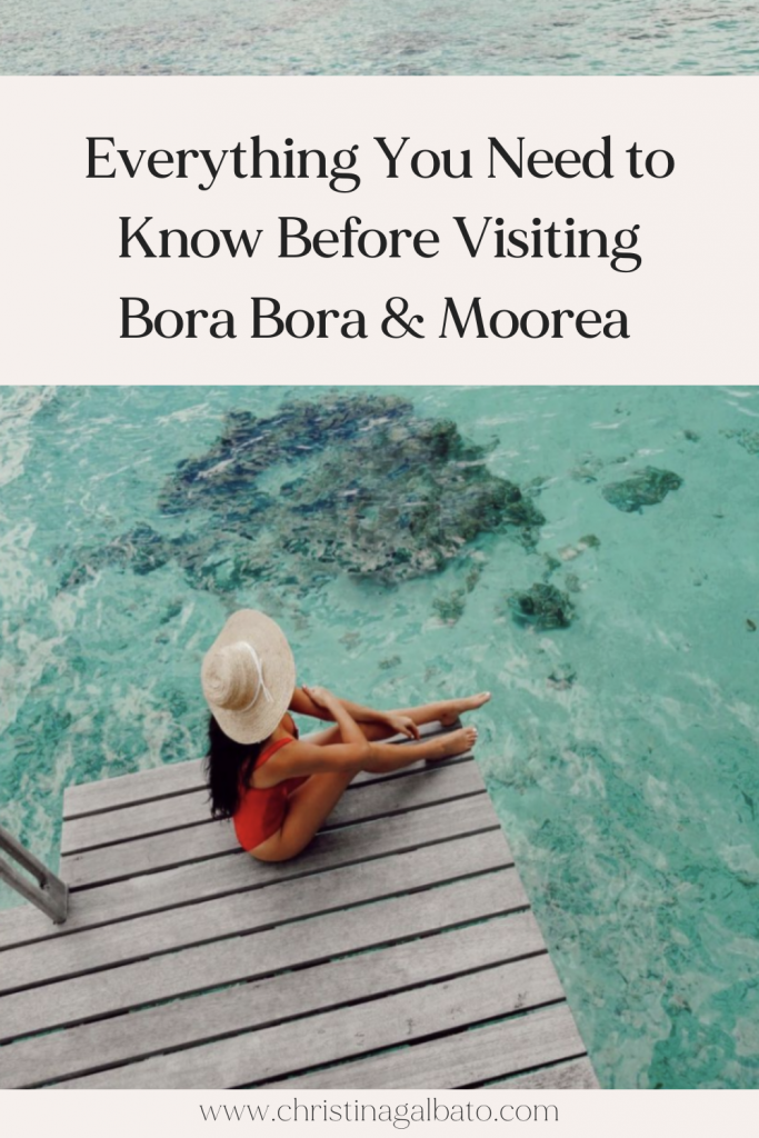 Bora Bora and Moorea travel tips