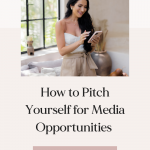 pitch yourself for media opportunities